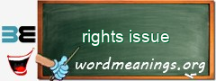 WordMeaning blackboard for rights issue